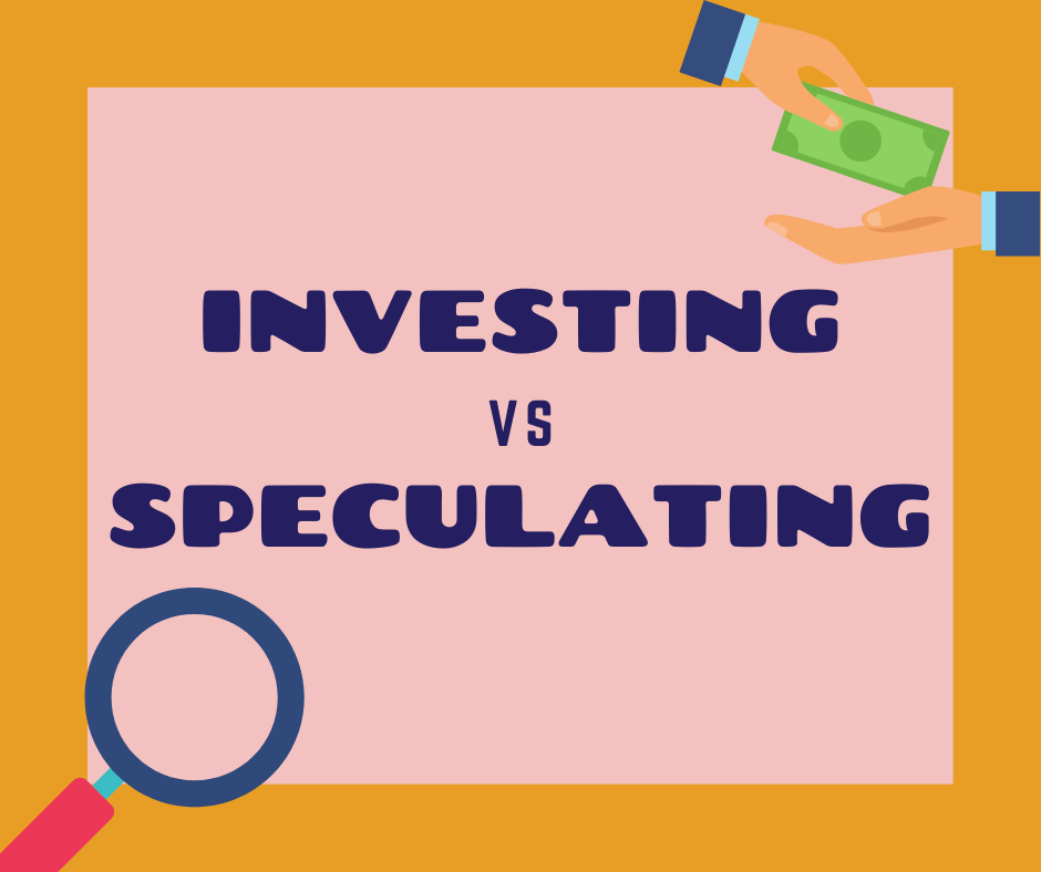 Investing vs Speculating